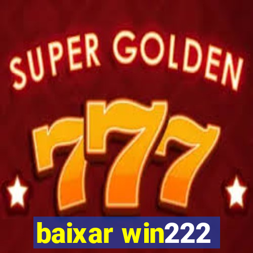 baixar win222